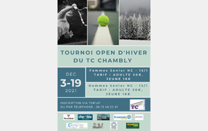 Tournoi open hiver du TC Chambly, du 03/12 au 19/12.